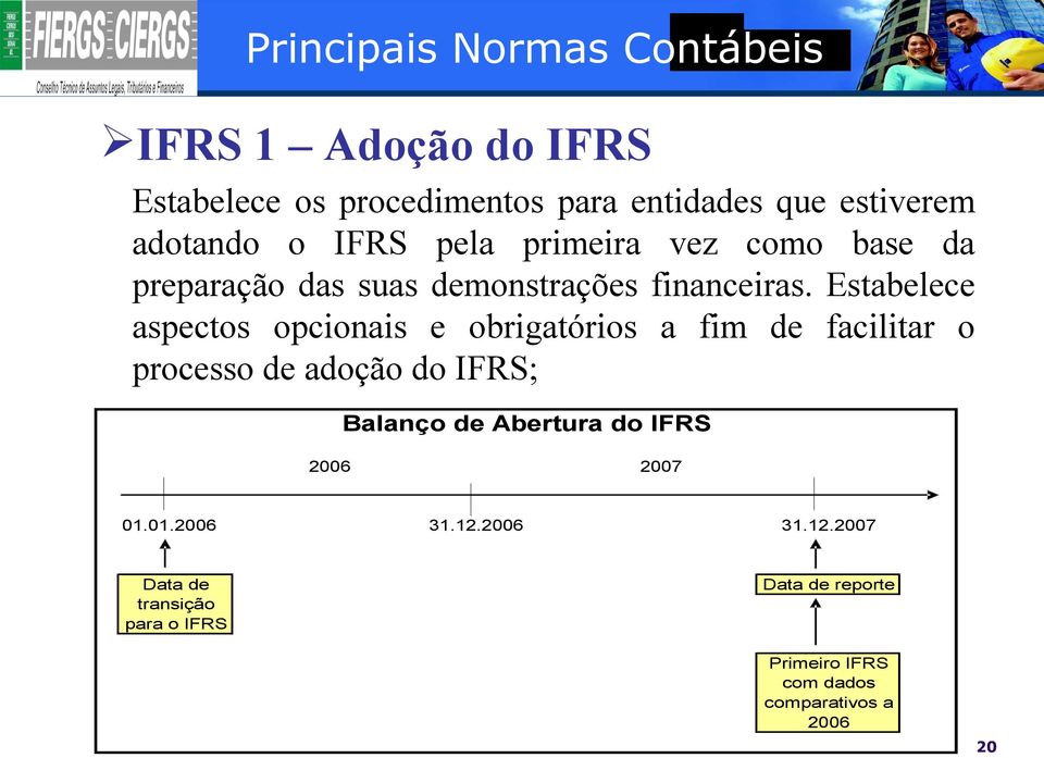 ações ou outros instrumentos patrimoniais; A despesa é reconhecida quando os bens ou serviços recebidos são consumidos; Em transações