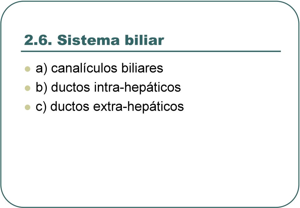 ductos intra-hepáticos