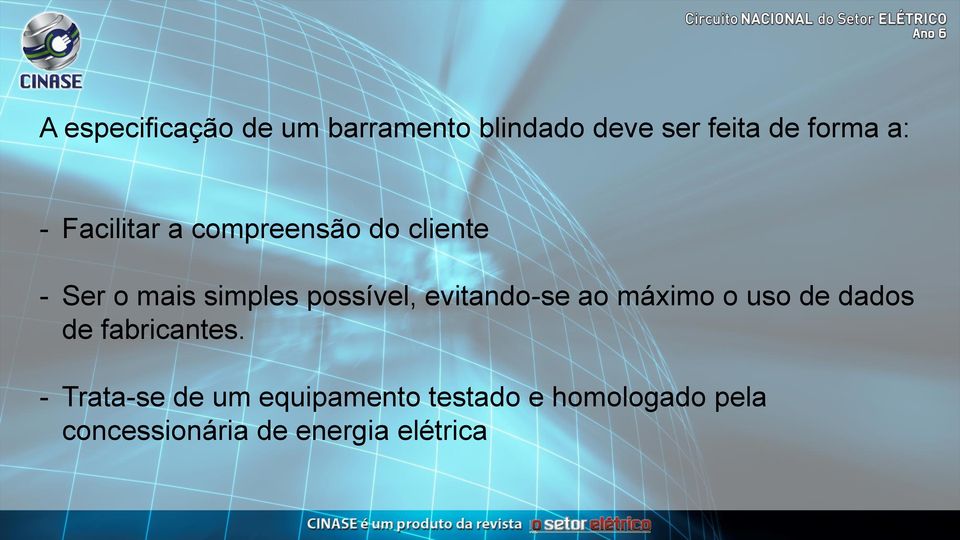 evitando-se ao máximo o uso de dados de fabricantes.