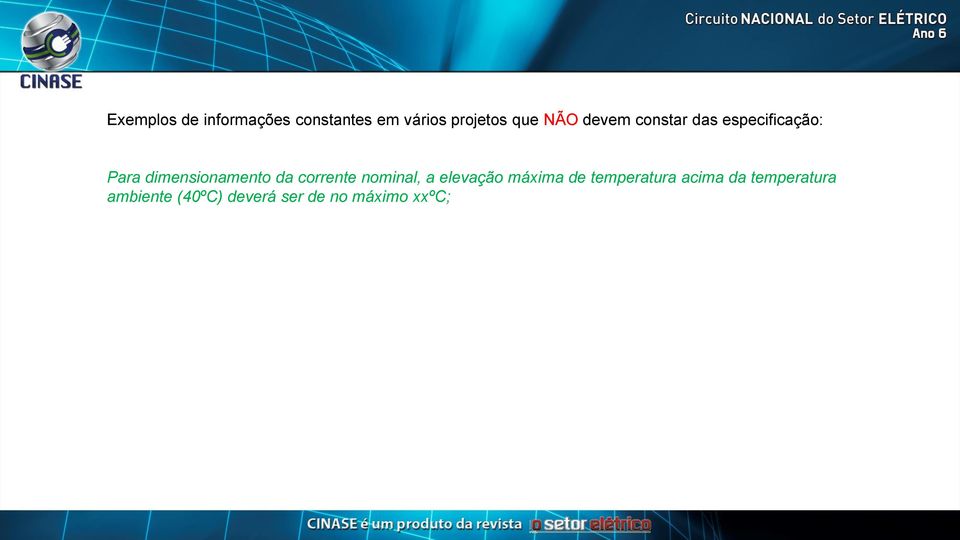 da corrente nominal, a elevação máxima de temperatura