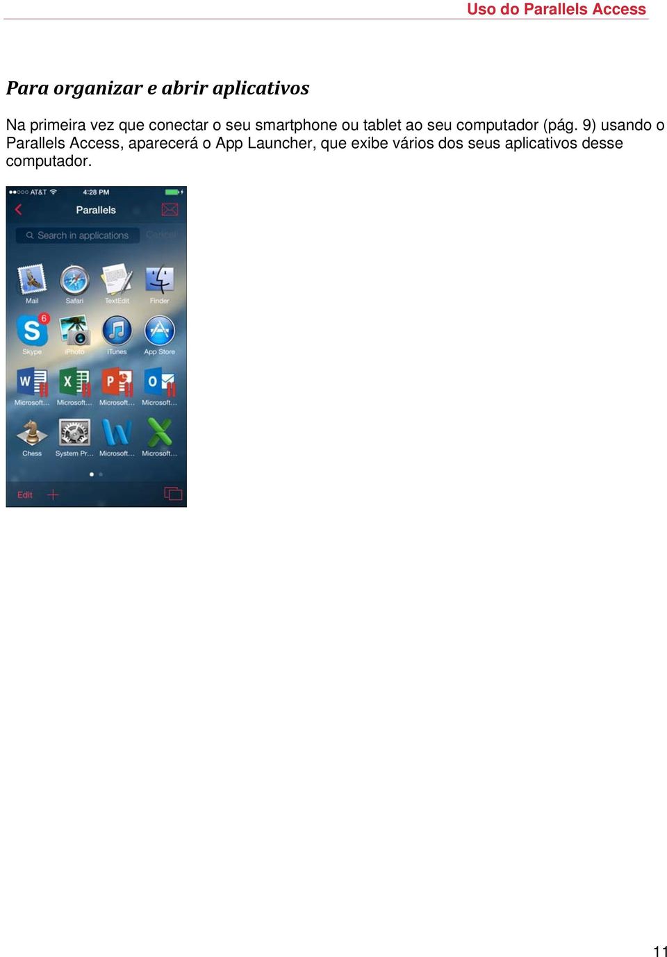 (pág. 9) usando o Parallels Access, aparecerá o App