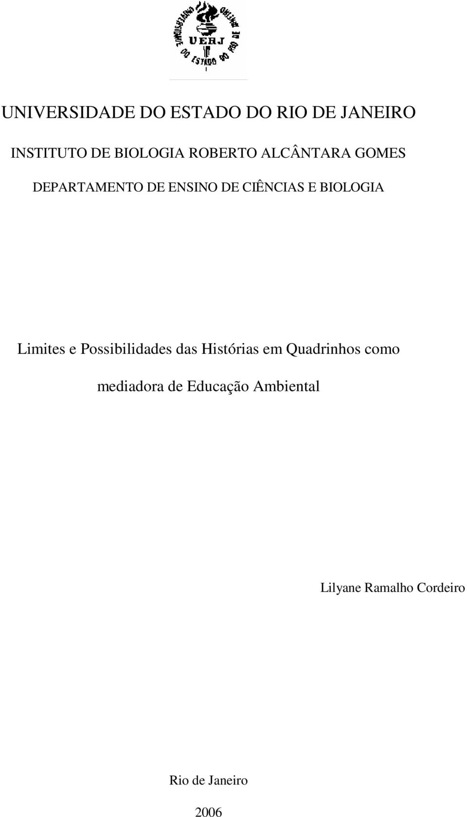 BIOLOGIA Limites e Possibilidades das Histórias em Quadrinhos como