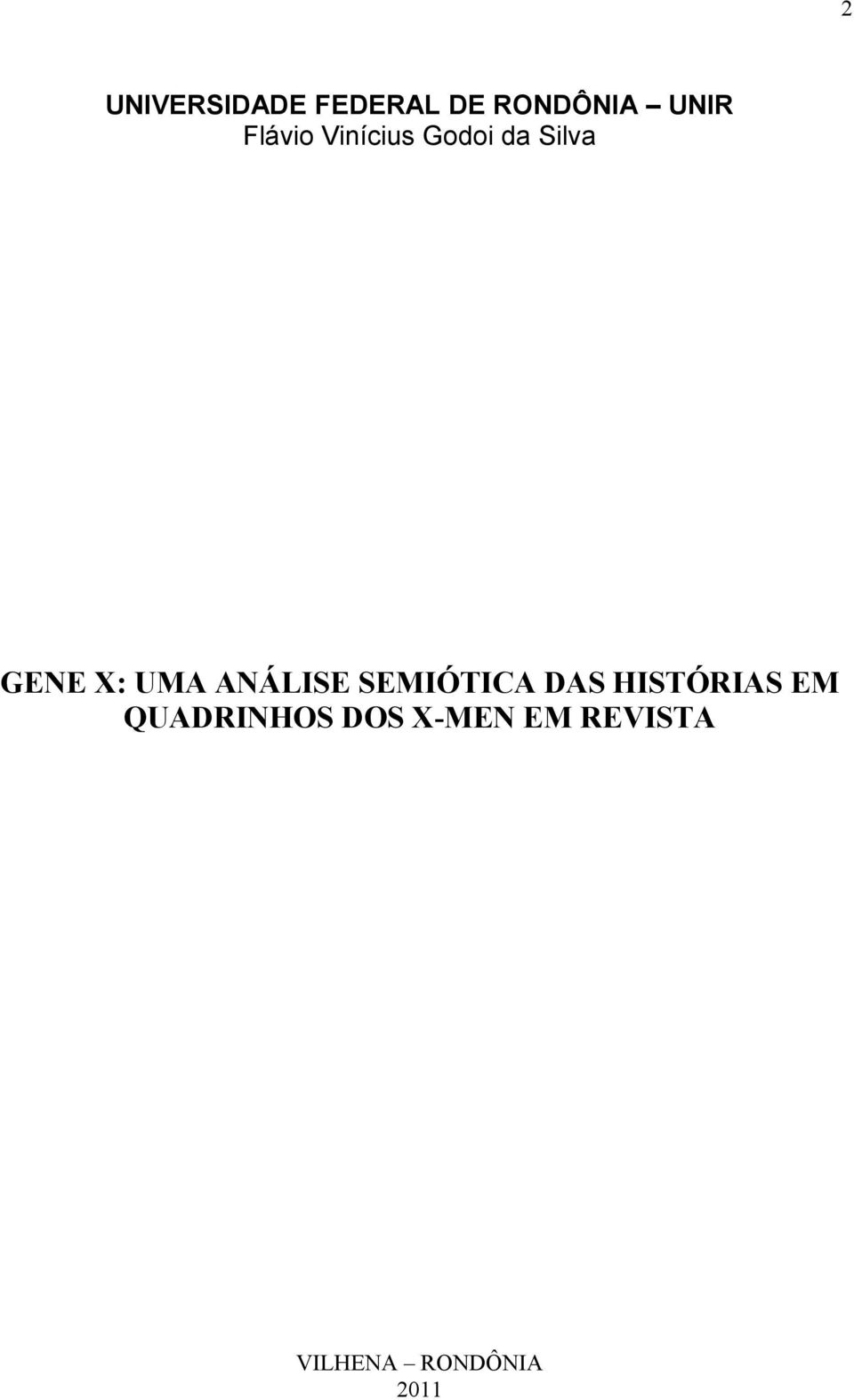 ANÁLISE SEMIÓTICA DAS HISTÓRIAS EM