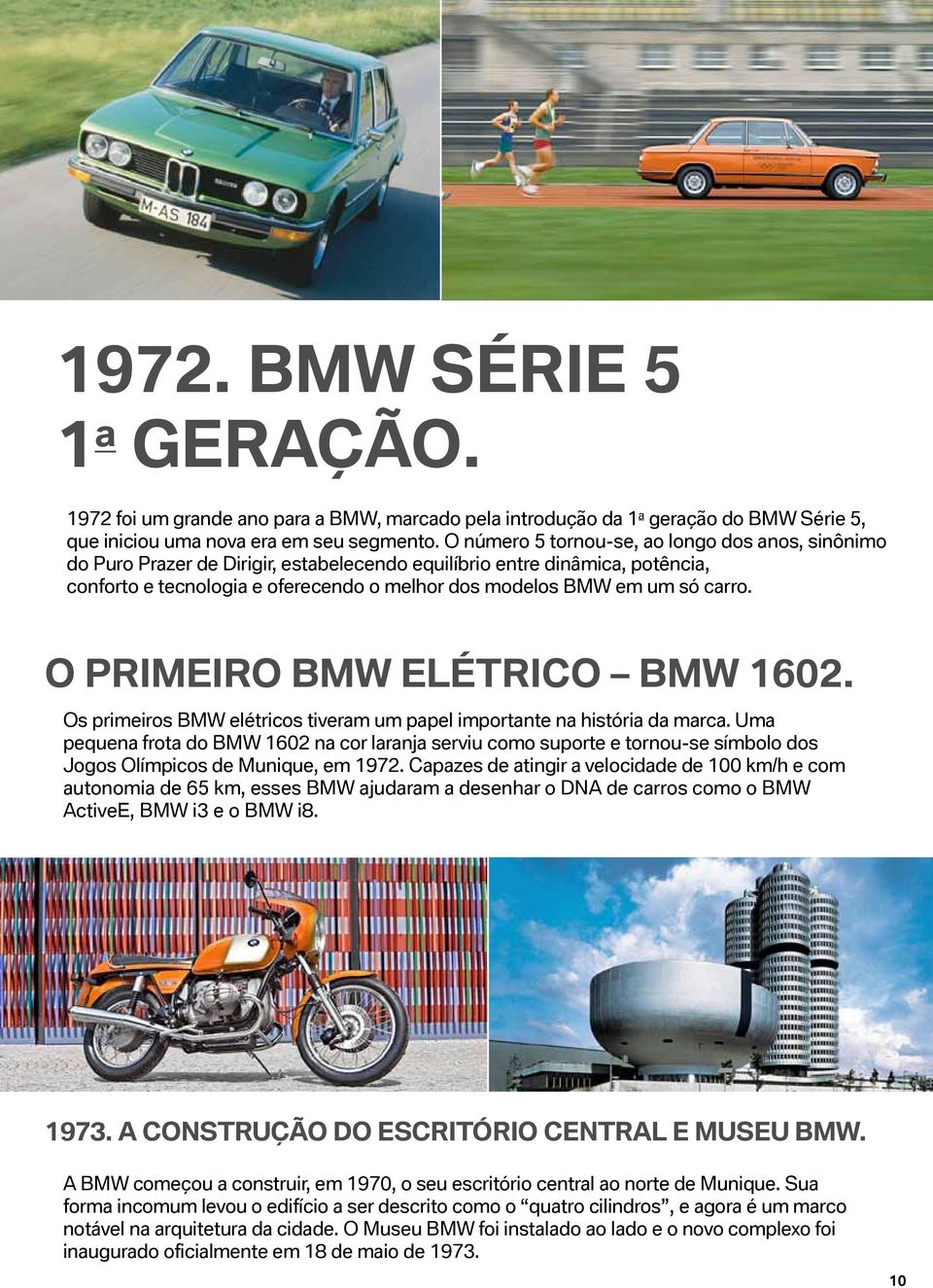 carro. O primeiro BMW elétrico BMW 1602. Os primeiros BMW elétricos tiveram um papel importante na história da marca.