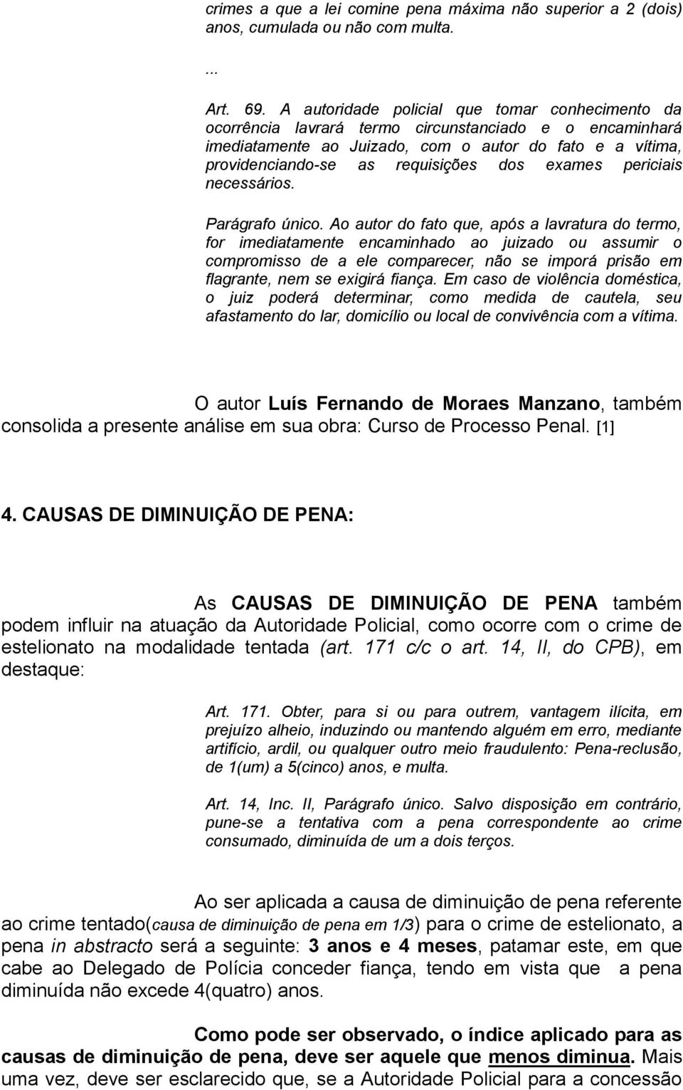 exames periciais necessários. Parágrafo único.