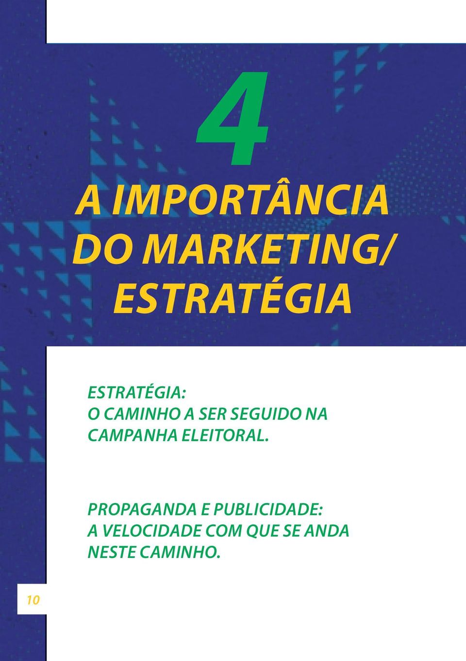 CAMPANHA ELEITORAL.