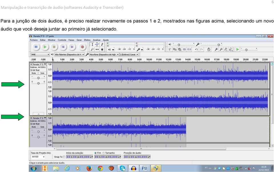 novamente os passos 1 e 2, mostrados nas figuras acima,