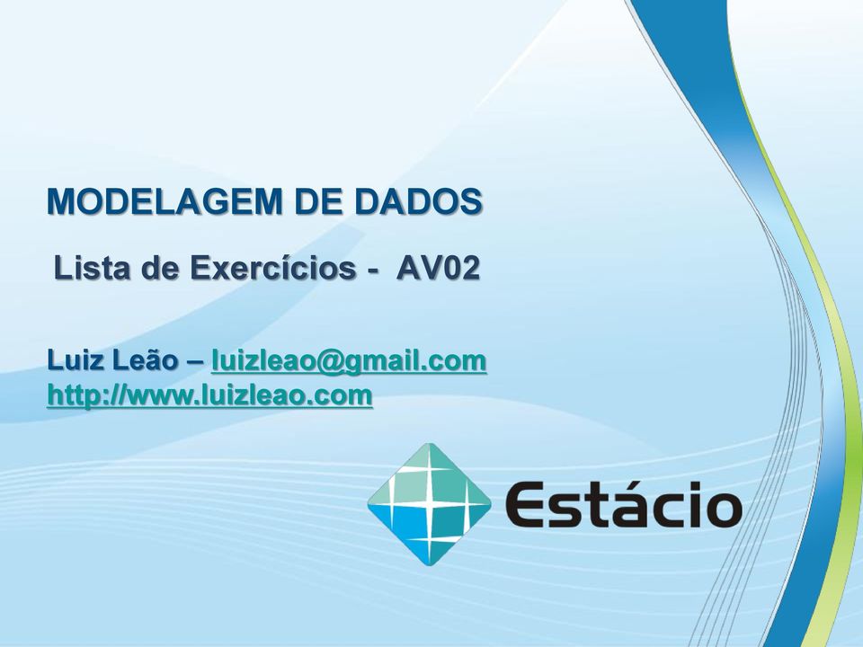 luizleao@gmail.com http://www.