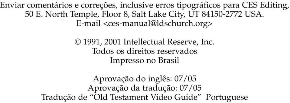 org> 1991, 2001 Intellectual Reserve, Inc.