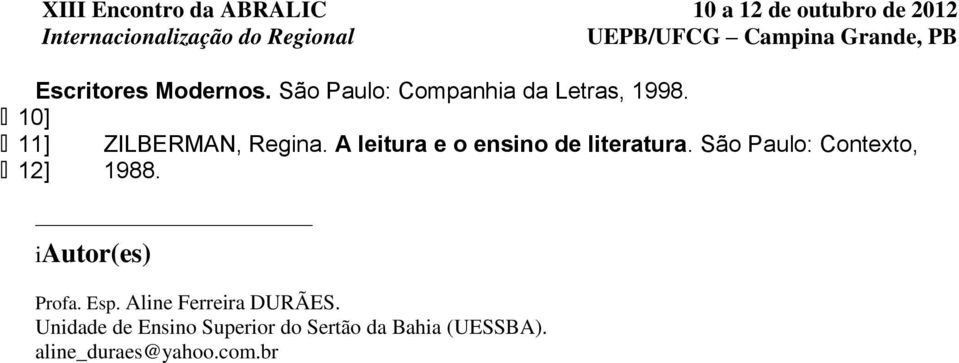 São Paulo: Contexto, 12] 1988. iautor(es) Profa. Esp.