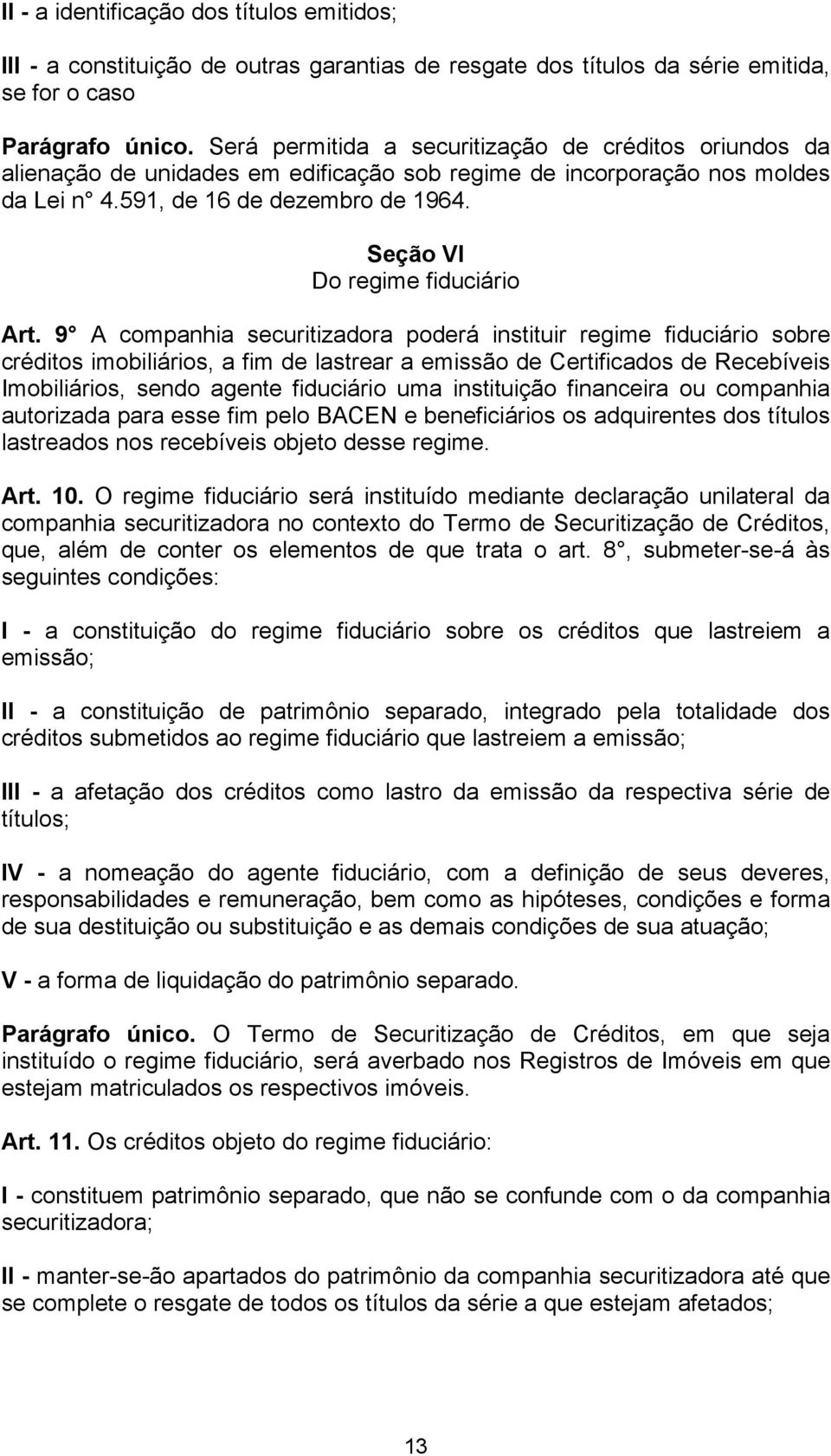 Seção VI Do regime fiduciário Art.