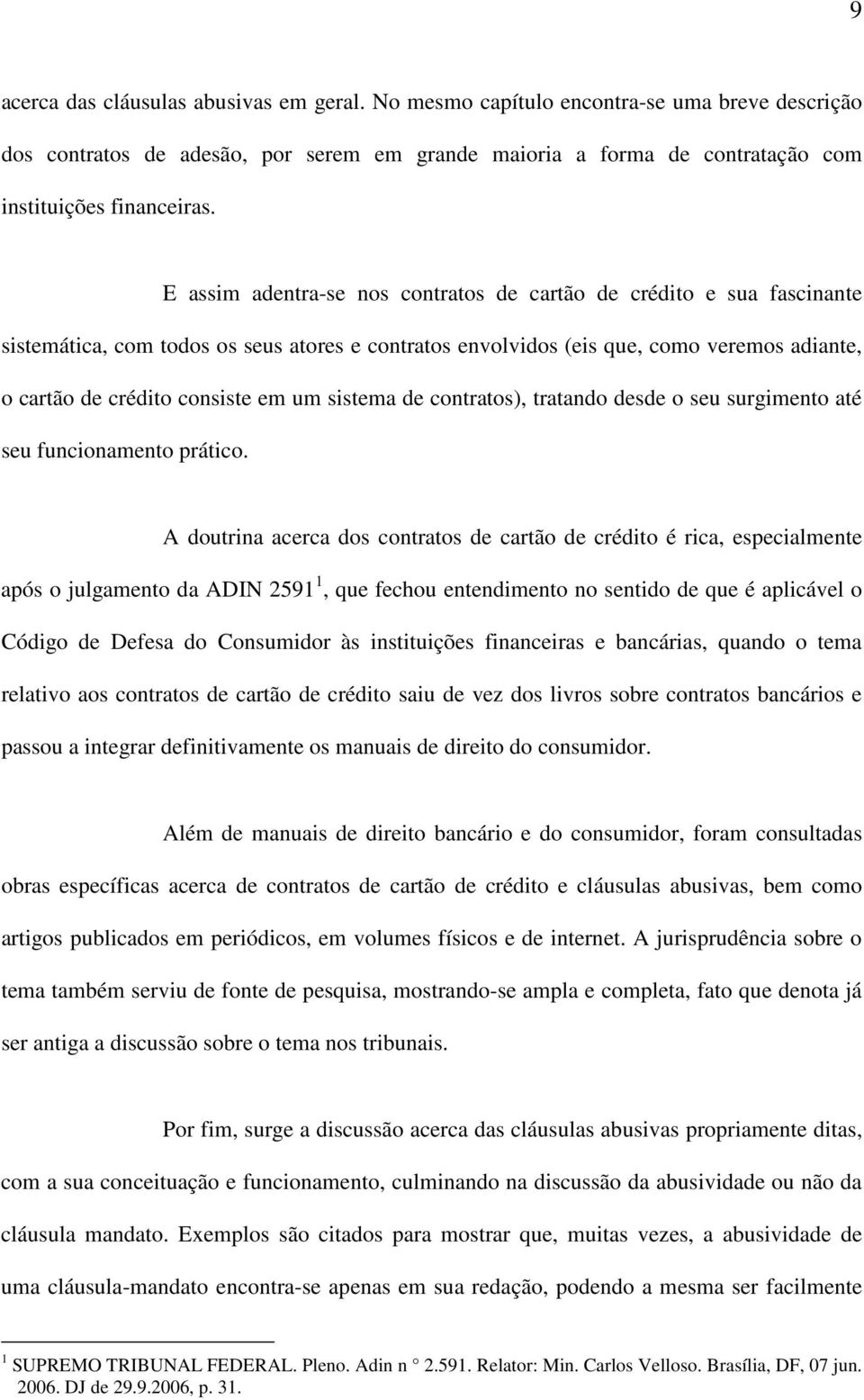 sistema de contratos), tratando desde o seu surgimento até seu funcionamento prático.