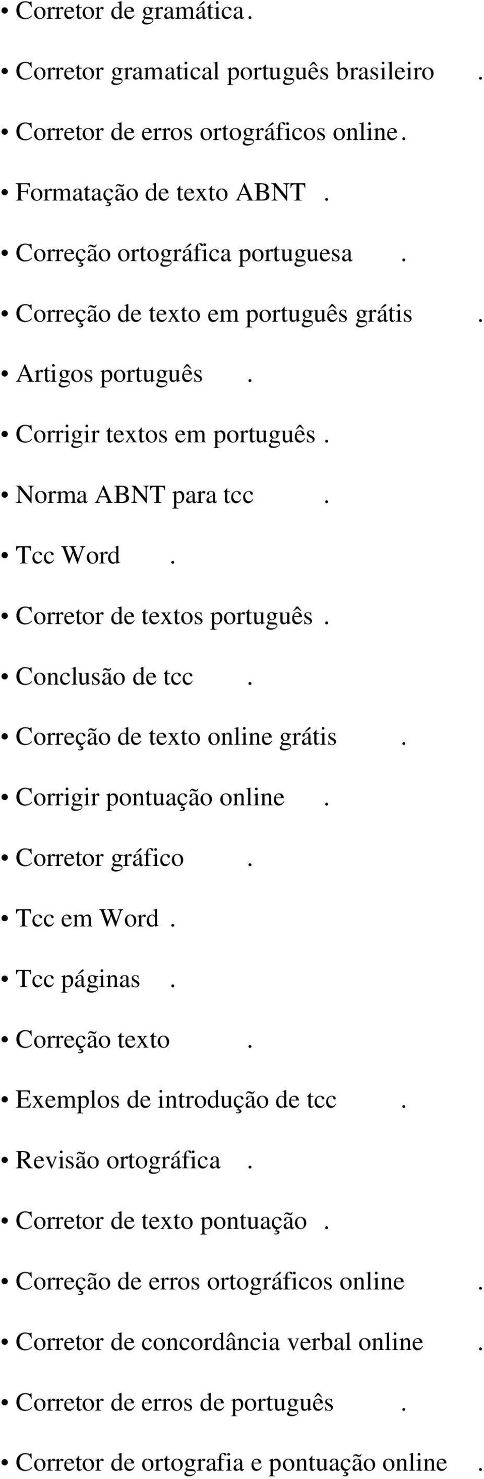 Correção de texto online grátis. Corrigir pontuação online. Corretor gráfico. Tcc em Word. Tcc páginas. Correção texto. Exemplos de introdução de tcc. Revisão ortográfica.