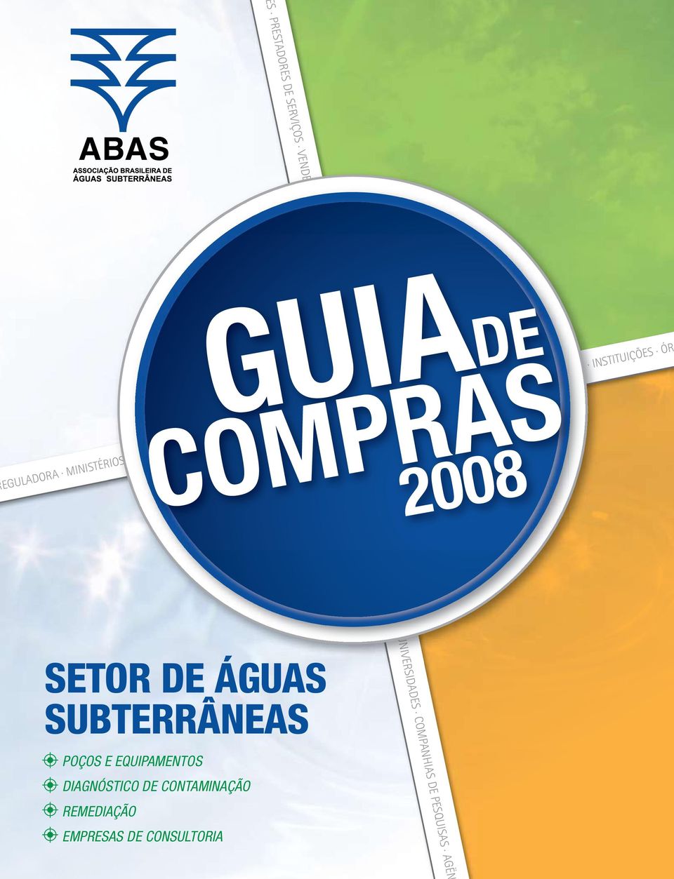 ÓRGÃOS AMBIENTAIS. UNIVERSIDADES CONFEDERAÇÕES.. INSTITUIÇÕES.