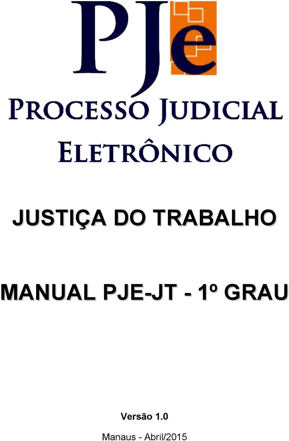 PJE-JT - 1º GRAU