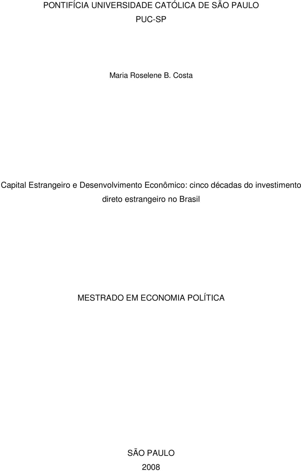 Costa Capital Estrangeiro e Desenvolvimento Econômico: