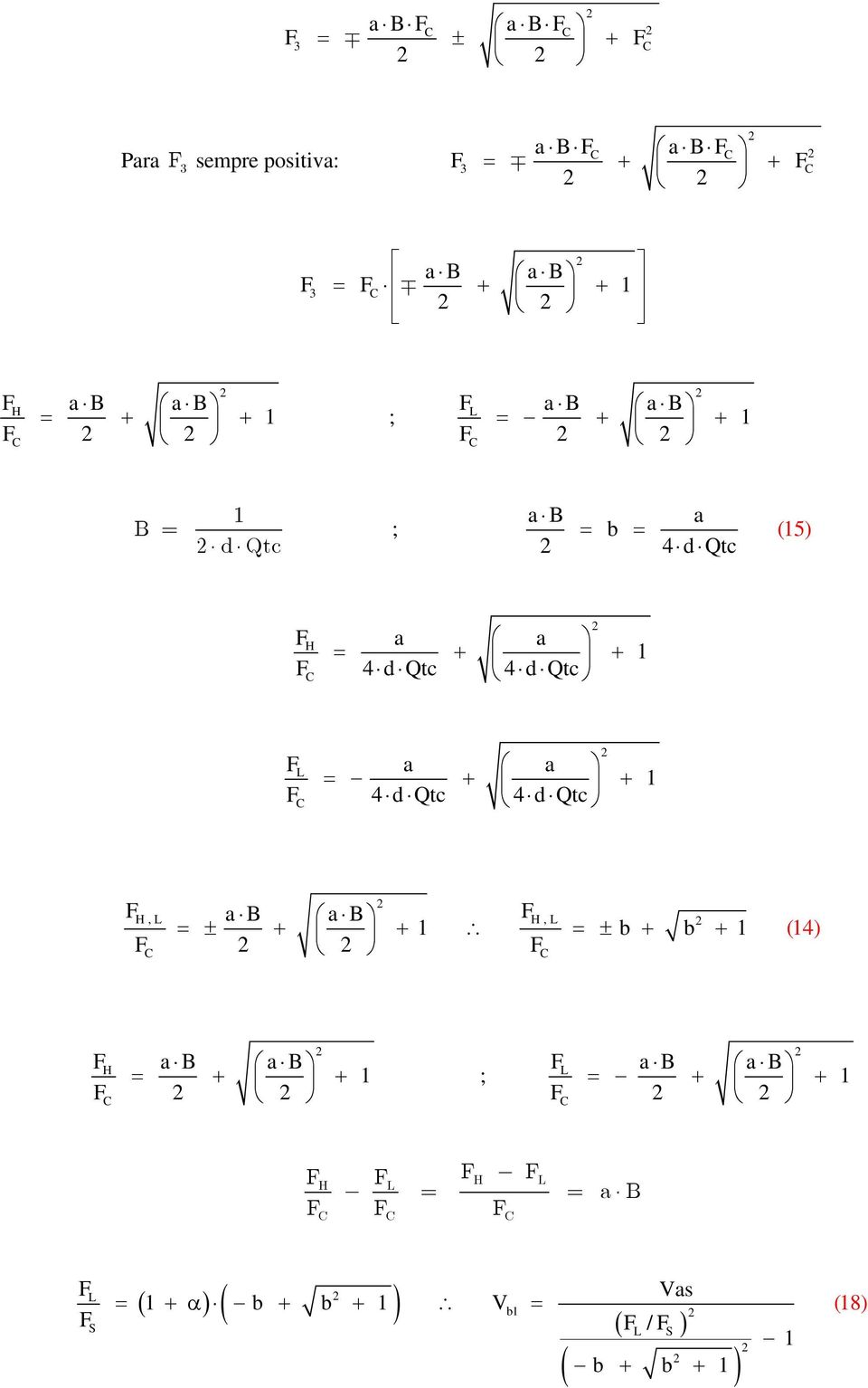 + F 4 d Qtc 4 d Qtc FH,L a a FH,L ± + + ± b + b + F F (4) FH a a + + F ; FL a a +