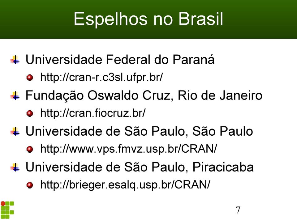 br/ Universidade de São Paulo, São Paulo http://www.vps.fmvz.usp.
