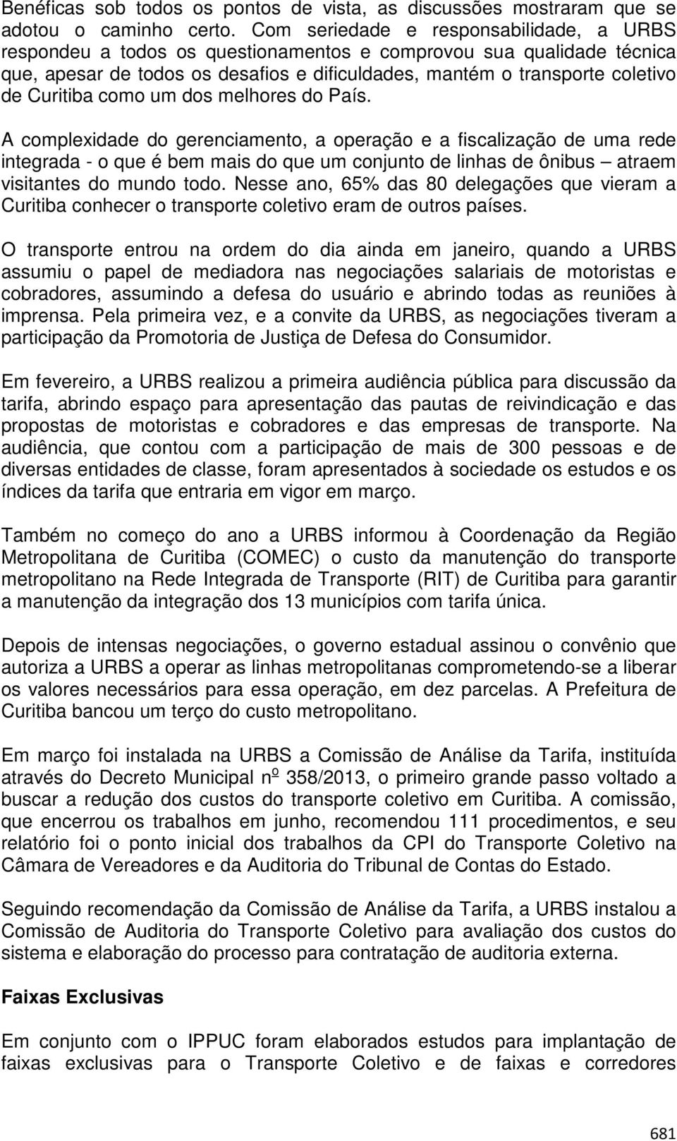 Curitiba como um dos melhores do País.