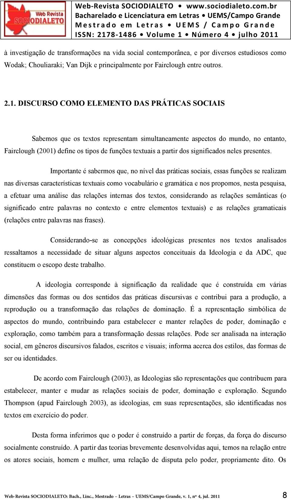 significados neles presentes.