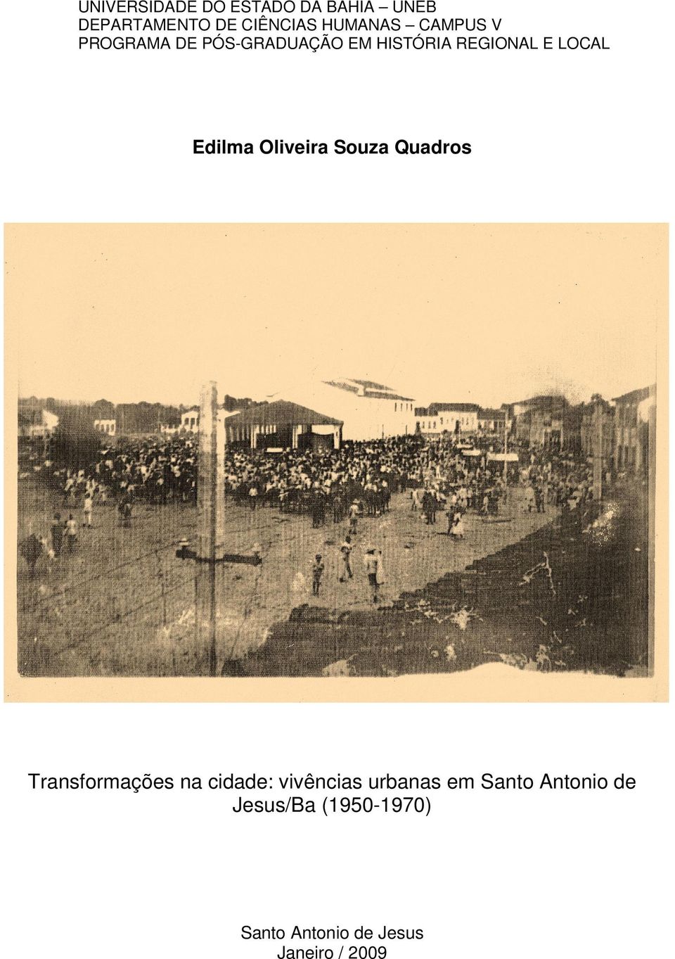 Oliveira Souza Quadros Transformações na cidade: vivências urbanas em