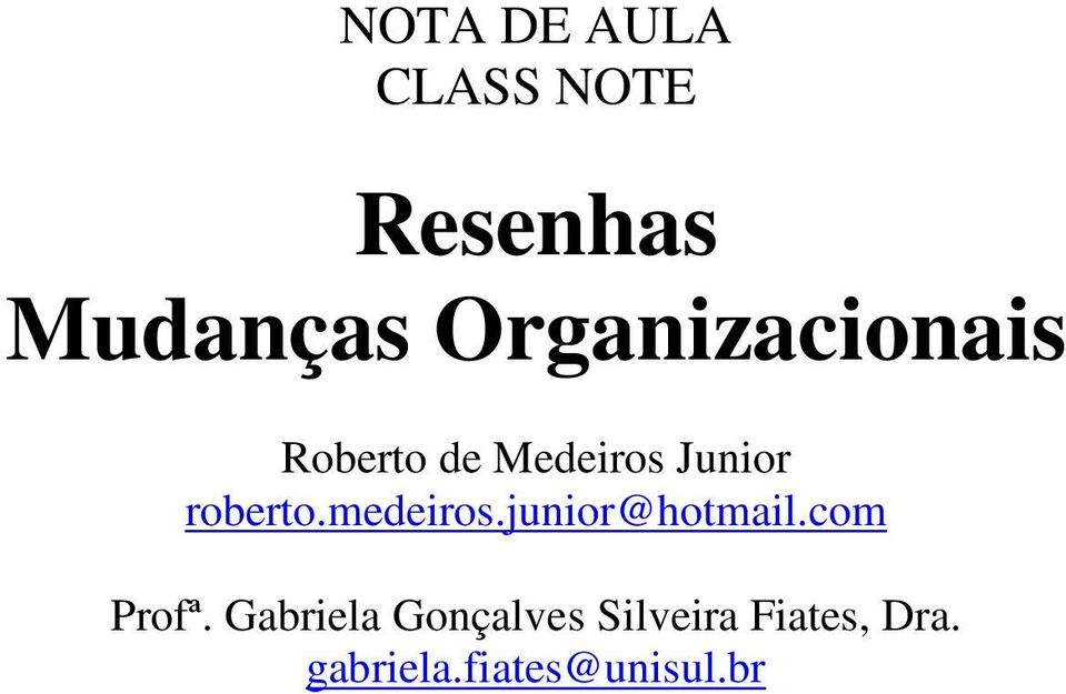 roberto.medeiros.junior@hotmail.com Profª.