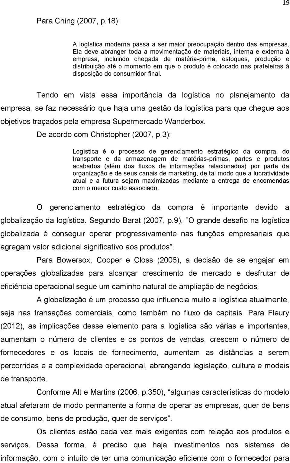 prateleiras à disposição do consumidor final.