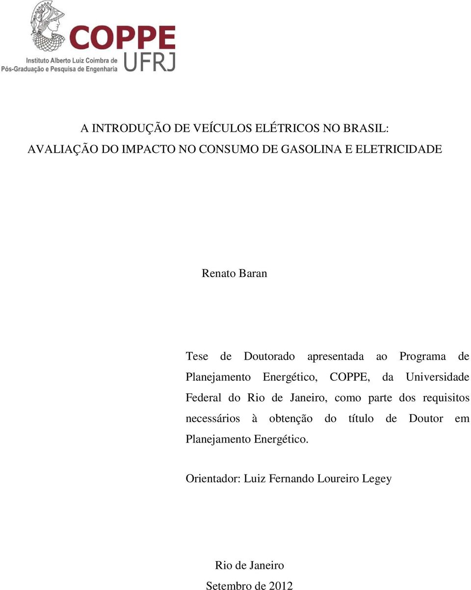 COPPE, da Universidade Federal do Rio de Janeiro, como parte dos requisitos necessários à obtenção do
