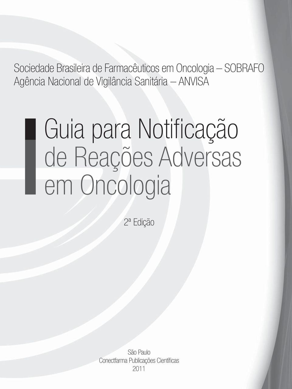 Guia para Notifi cação de Reações Adversas em Oncologia