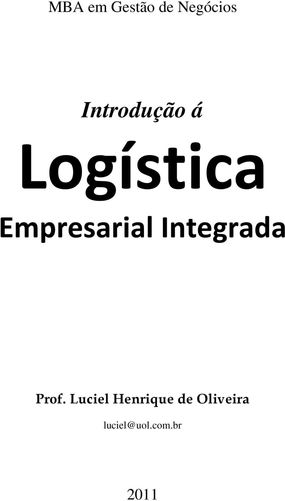 Empresarial Integrada Prof.