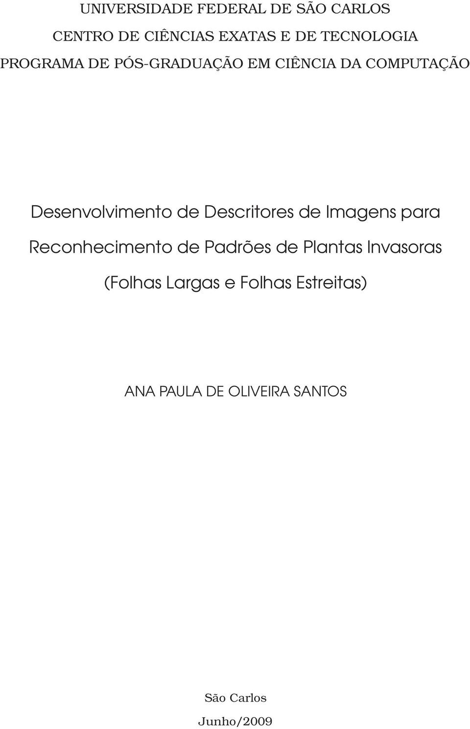 Descritores de Imagens para Reconhecimento de Padrões de Plantas Invasoras