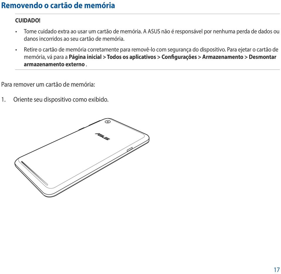 Retire o cartão de memória corretamente para removê-lo com segurança do dispositivo.