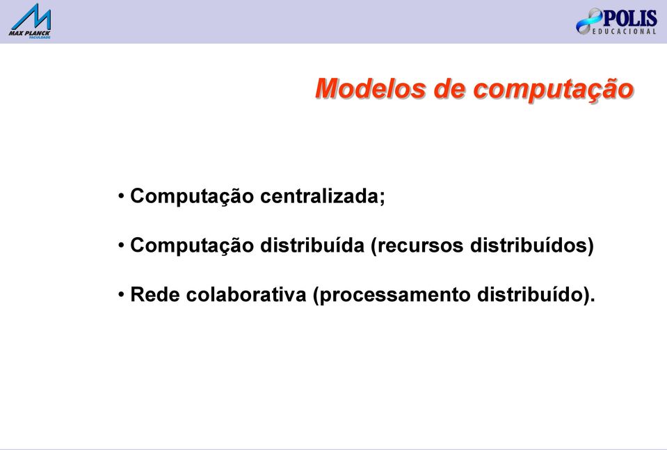 distribuída (recursos