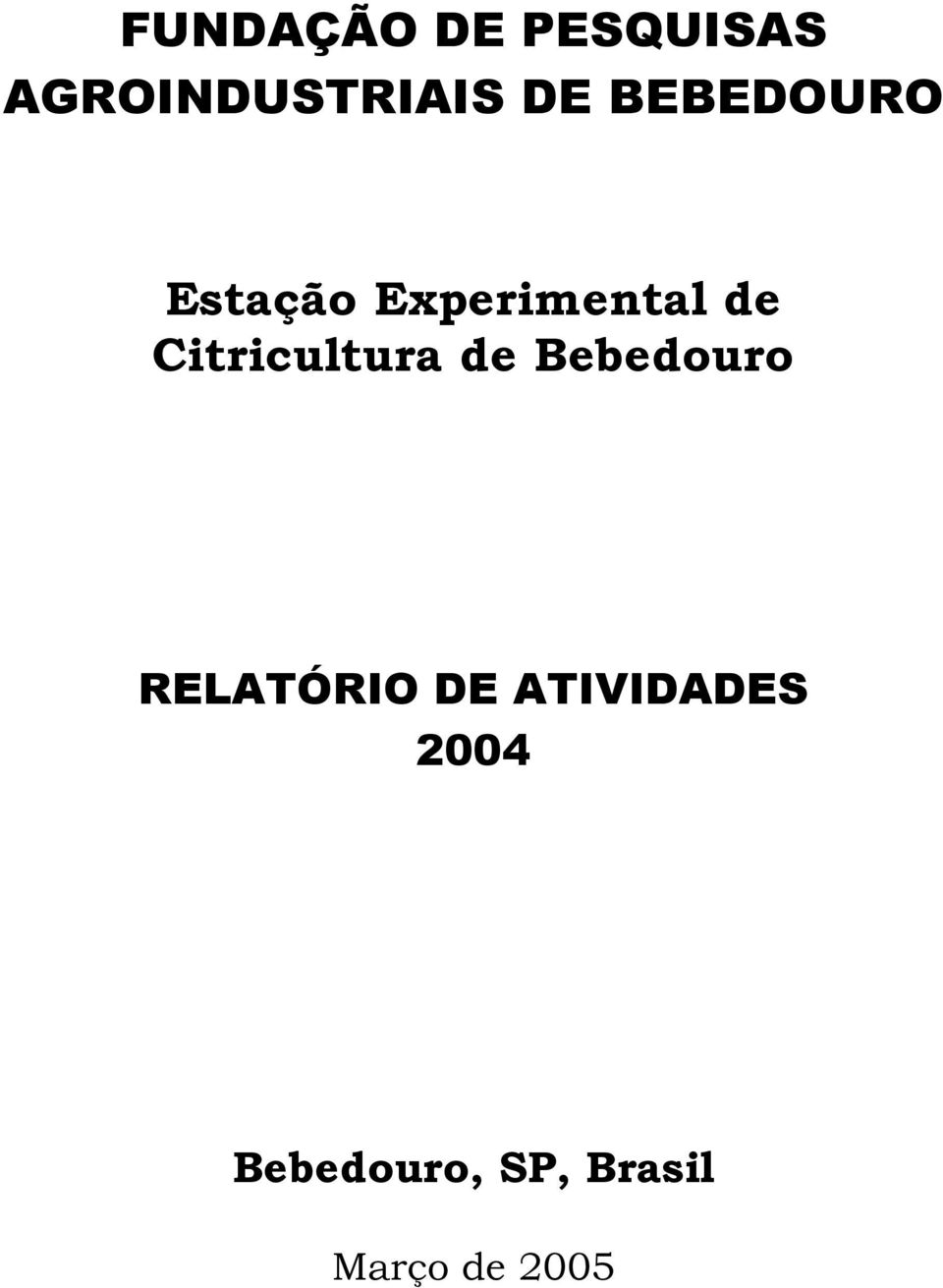 Citricultura de Bebedouro RELATÓRIO DE