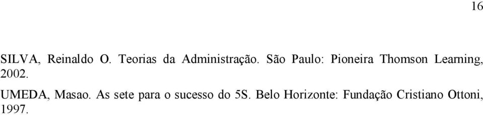 São Paulo: Pioneira Thomson Learning, 2002.