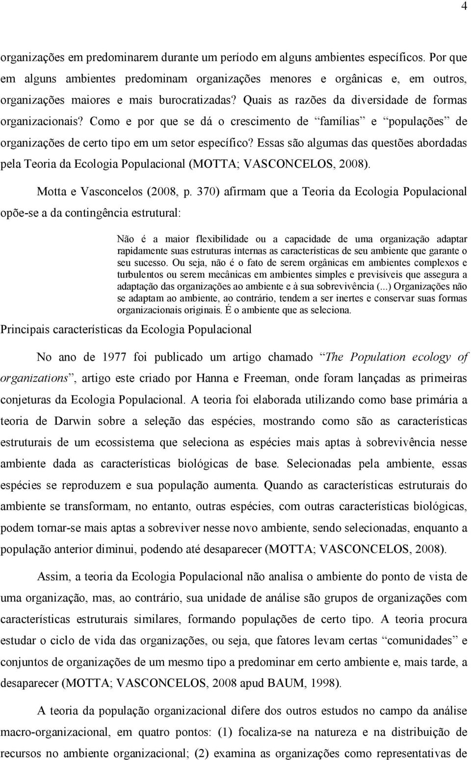 Como e por que se dá o crescimento de famílias e populações de organizações de certo tipo em um setor específico?