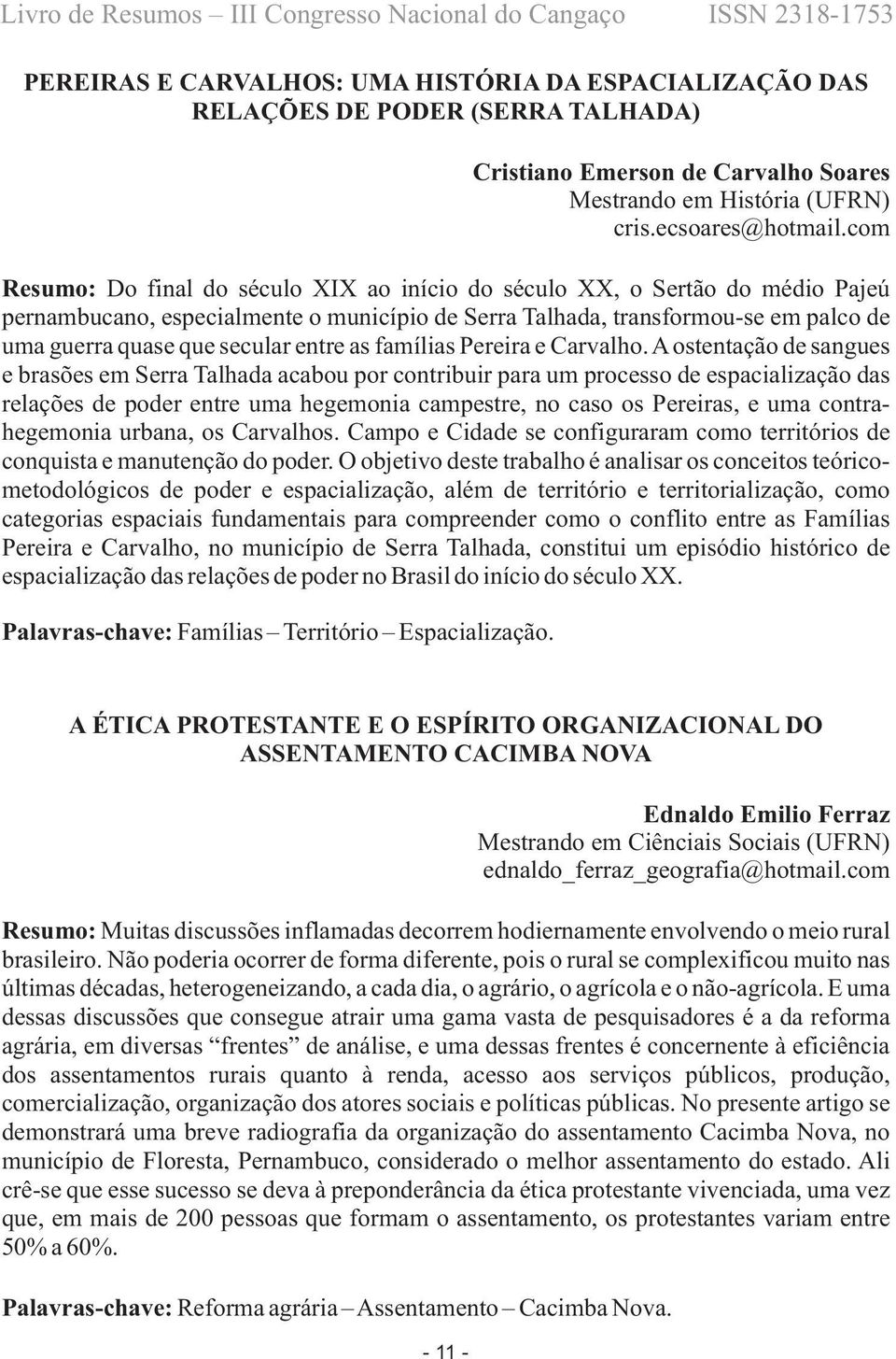 entre as famílias Pereira e Carvalho.