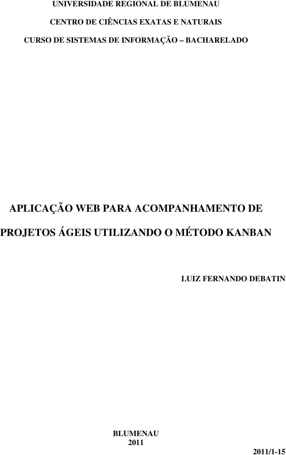 APLICAÇÃO WEB PARA ACOMPANHAMENTO DE PROJETOS ÁGEIS