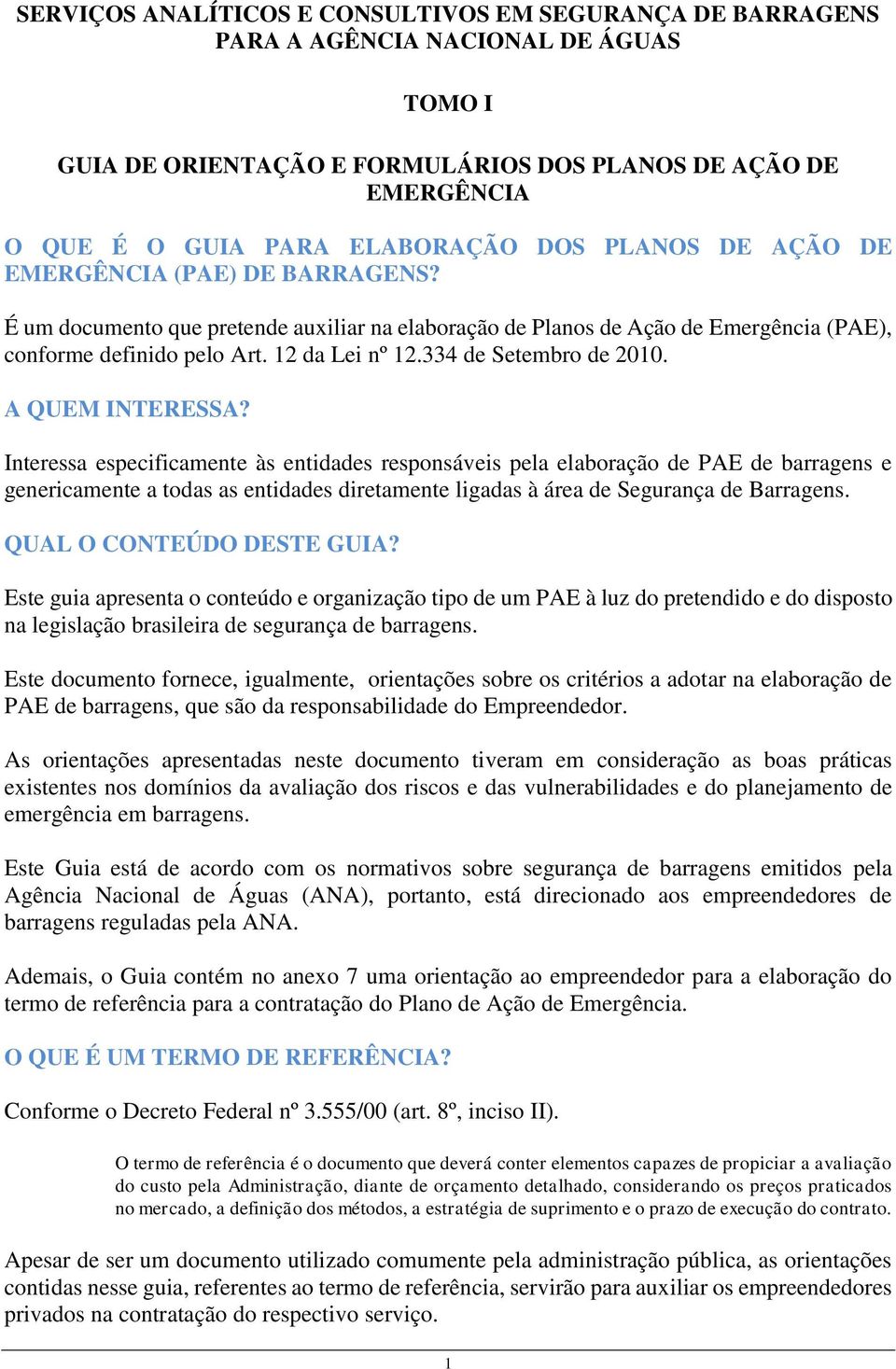 334 de Setembro de 2010. A QUEM INTERESSA?