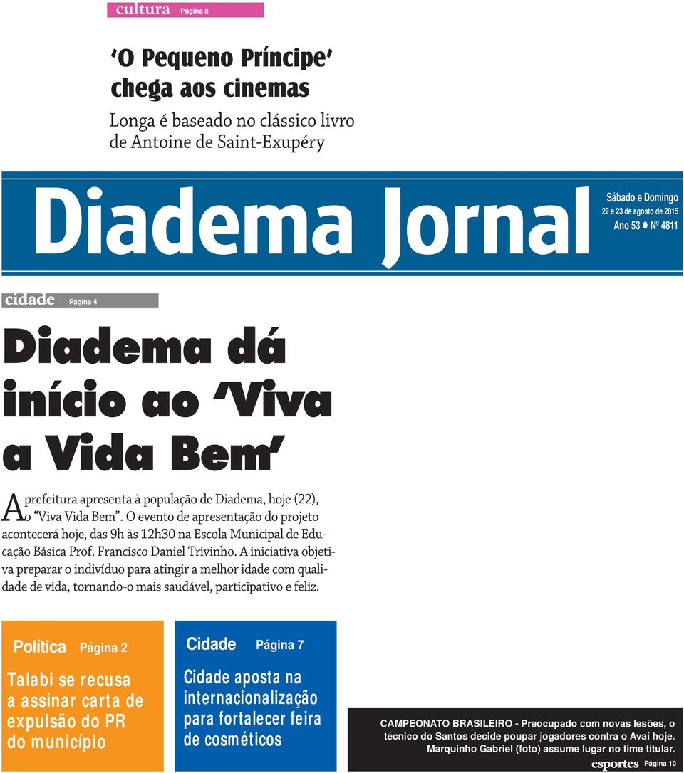 O evento de apresentação do projeto acontecerá hoje, das 9h às 12h30 na Escola Municipal de Educação Básica Prof. Francisco Daniel Trivinho.