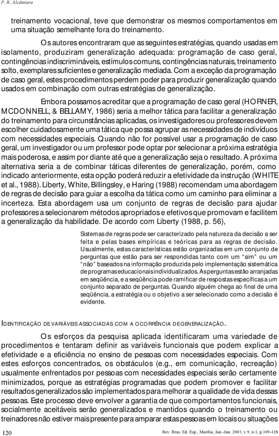 contingências naturais, treinamento solto, exemplares suficientes e generalização mediada.