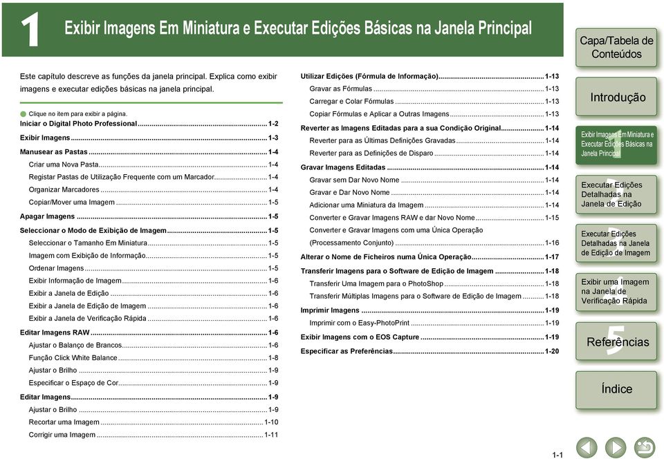 .. -4 Registar Pastas de Utilização Frequente com um Marcador... -4 Organizar Marcadores... -4 Copiar/Mover uma Imagem... - Apagar Imagens... - Seleccionar o Modo de Exibição de Imagem.