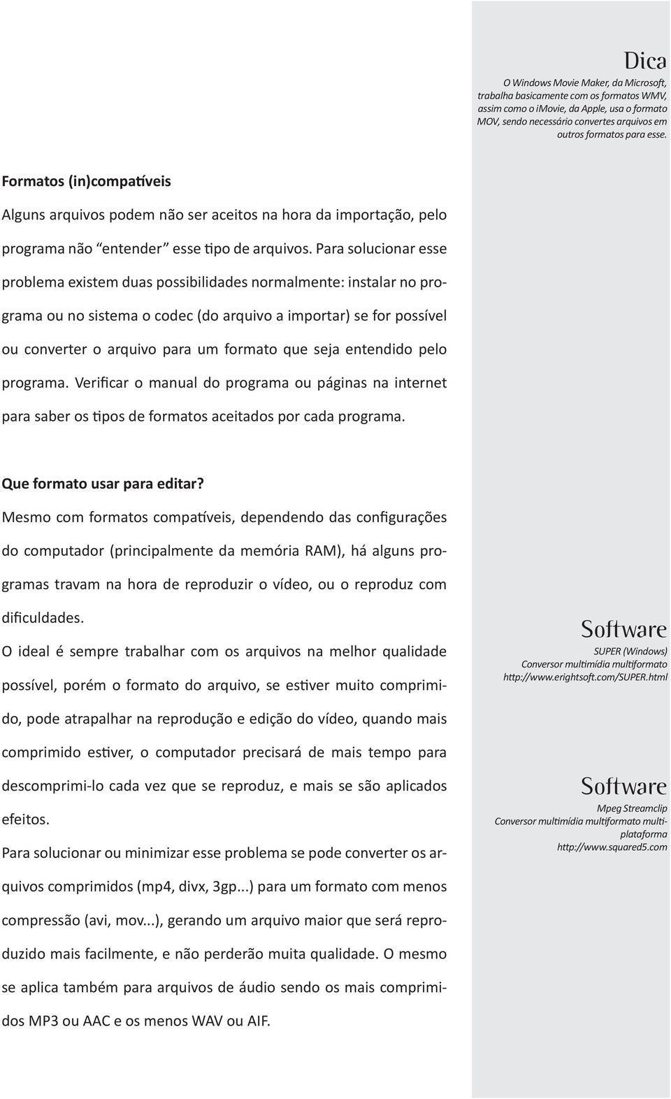 Para solucionar esse problema existem duas possibilidades normalmente: instalar no programa ou no sistema o codec (do arquivo a importar) se for possível ou converter o arquivo para um formato que