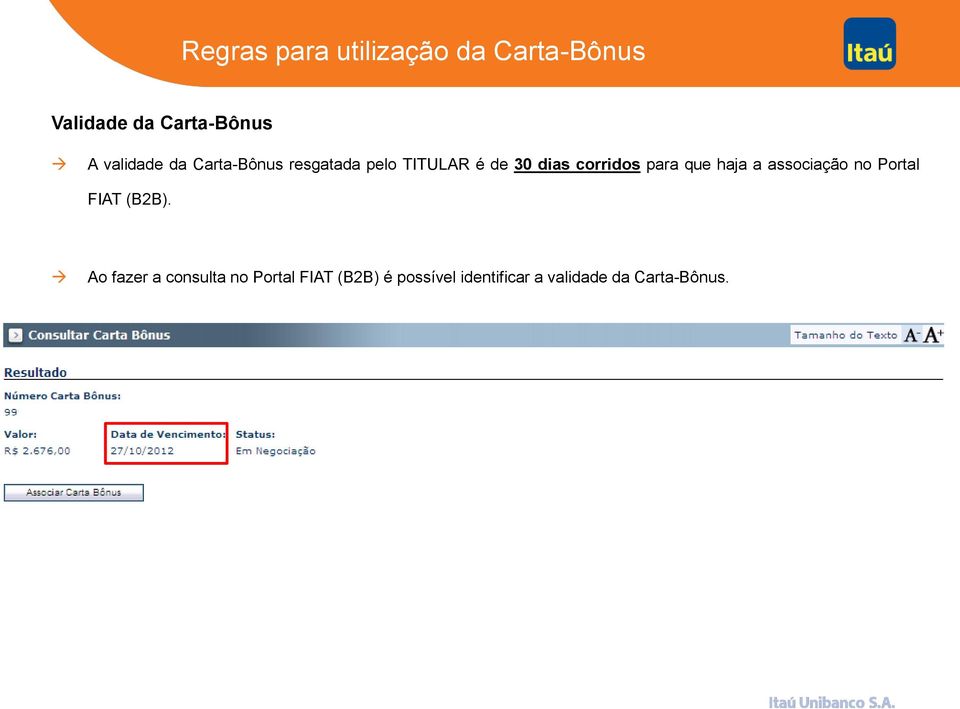 corridos para que haja a associação no Portal FIAT (B2B).