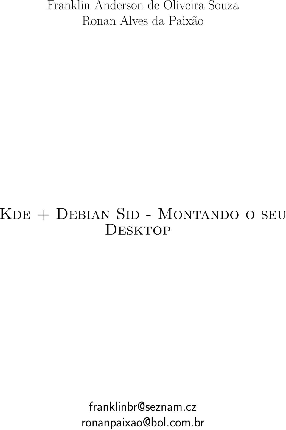 Debian Sid - Montando o seu