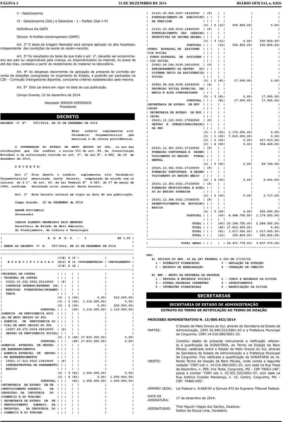 1º, deverão ser encaminhados aos pais ou responsáveis pela criança, ou disponibilizados na internet, no prazo de até dez dias, contados a partir do recebimento do material no laboratório. Art.