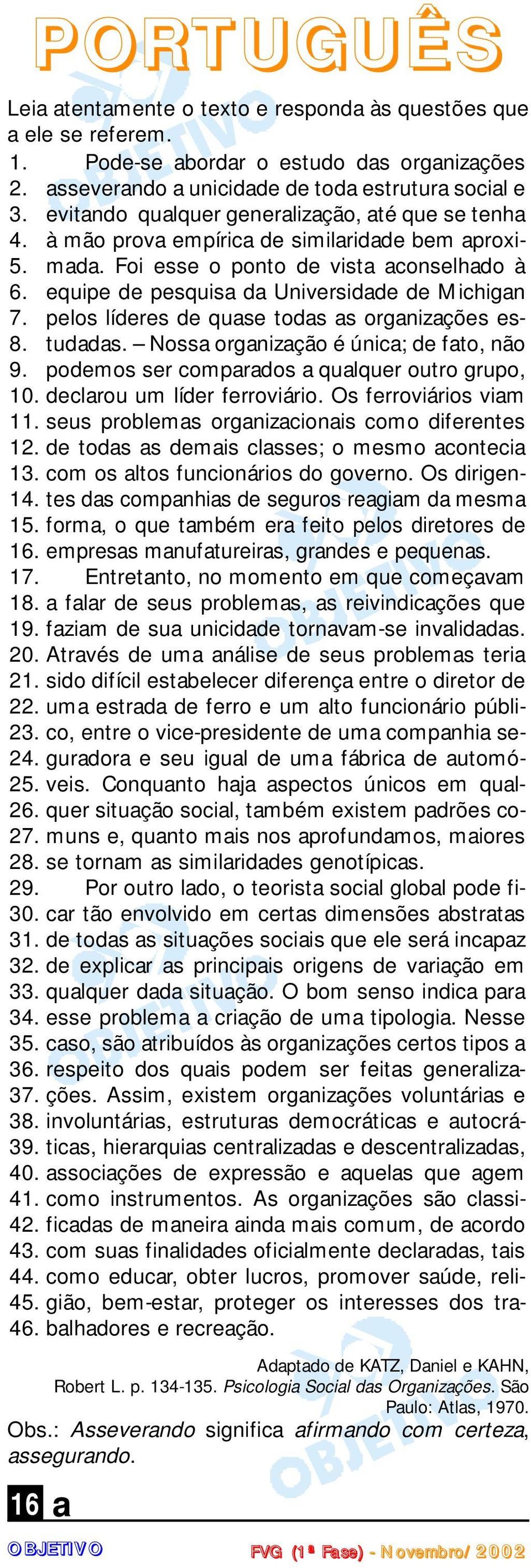 evitando qualquer generalização, até que se tenha 4. à mão prova empírica de similaridade bem aproximada. Foi esse o ponto de vista aconselhado à 5. 6.