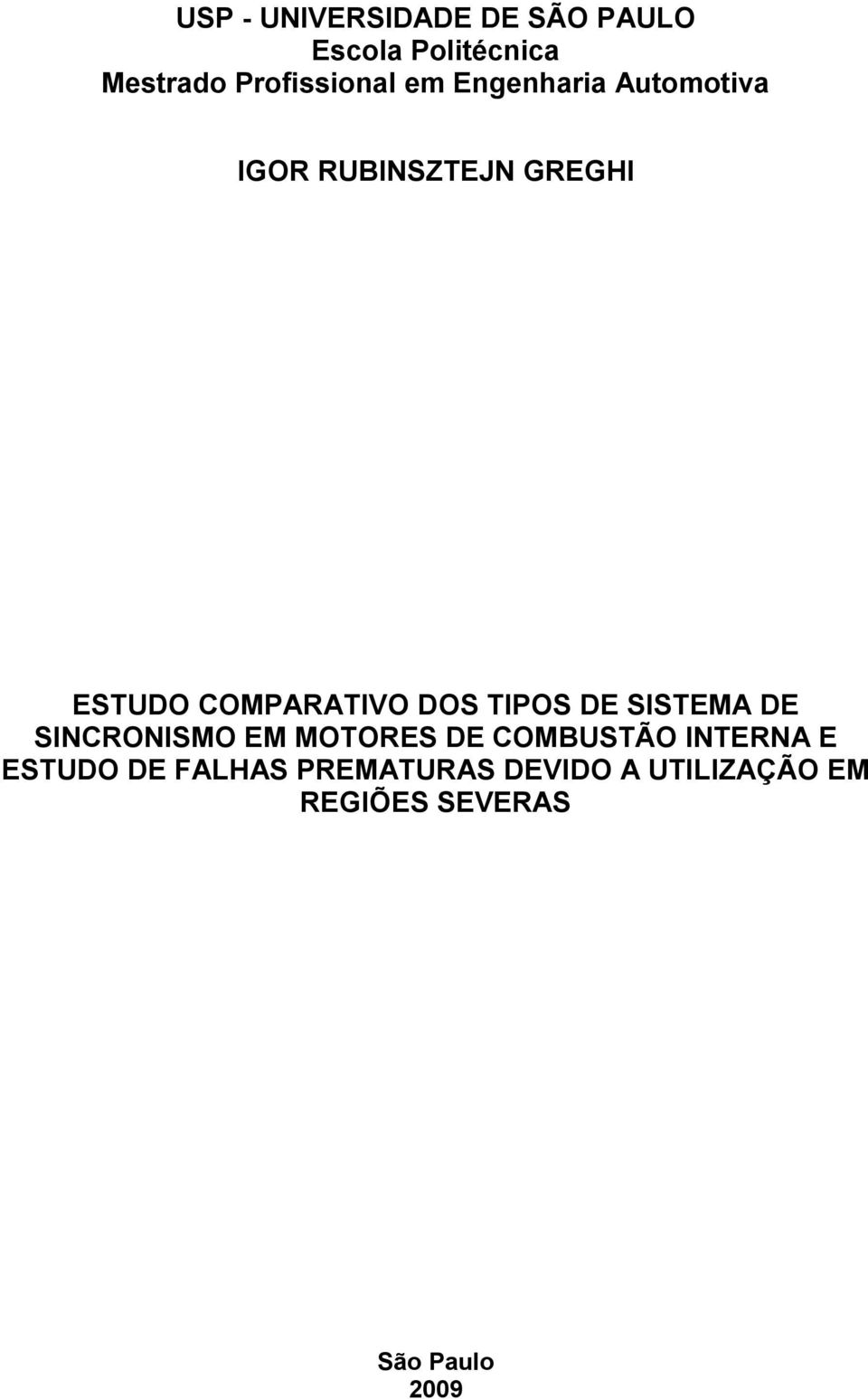 TIPOS DE SISTEMA DE SINCRONISMO EM MOTORES DE COMBUSTÃO INTERNA E ESTUDO