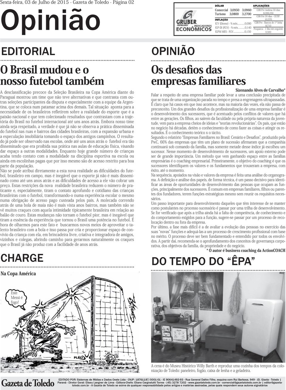 Tal situação aponta para a necessidade de os brasileiros refletirem sobre a realidade do esporte que é a paixão nacional e que tem colecionado resultados que contrastam com a trajetória do Brasil no