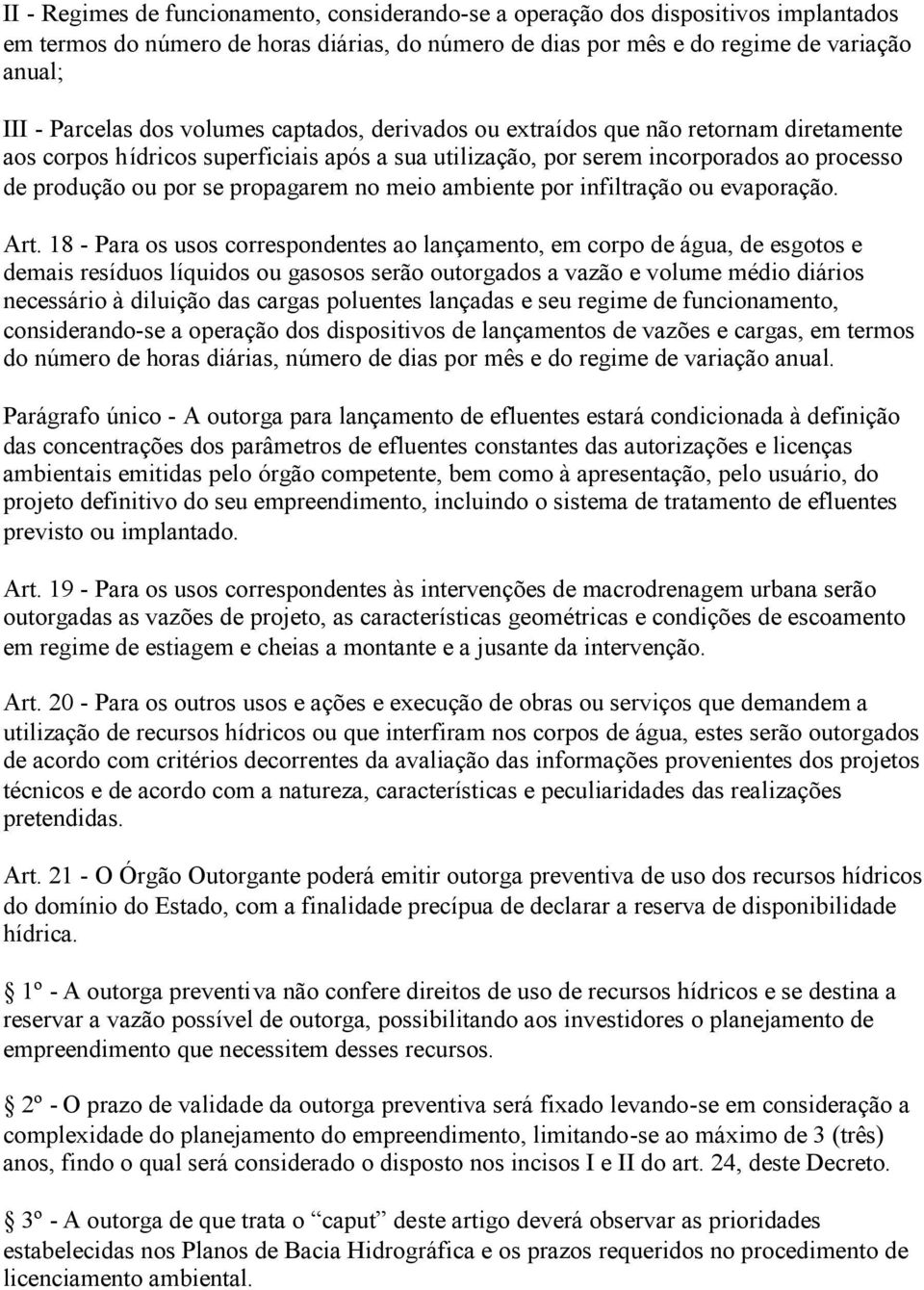 no meio ambiente por infiltração ou evaporação. Art.